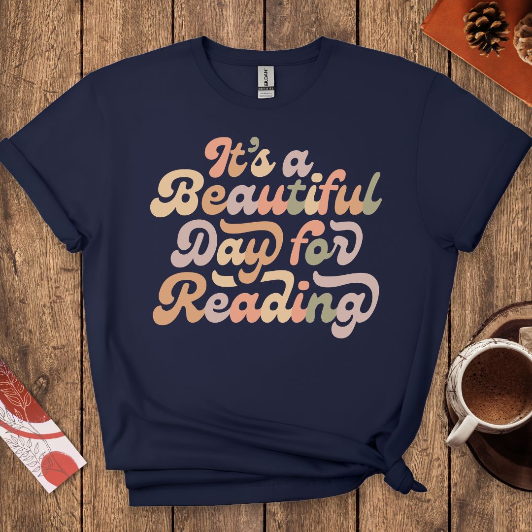 It's a Beautiful Day for Reading T-Shirt