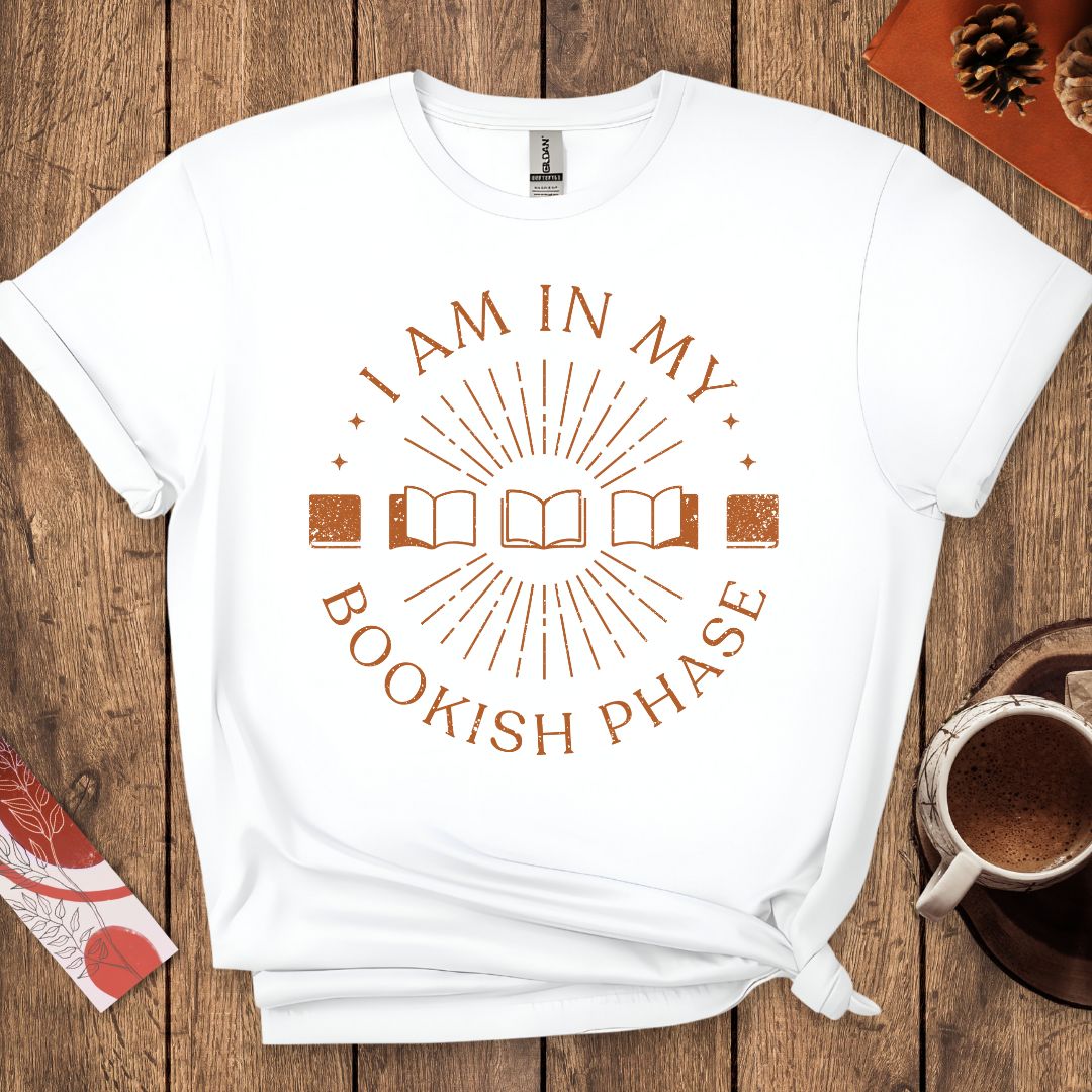 I Am In My Bookish Phase T-Shirt