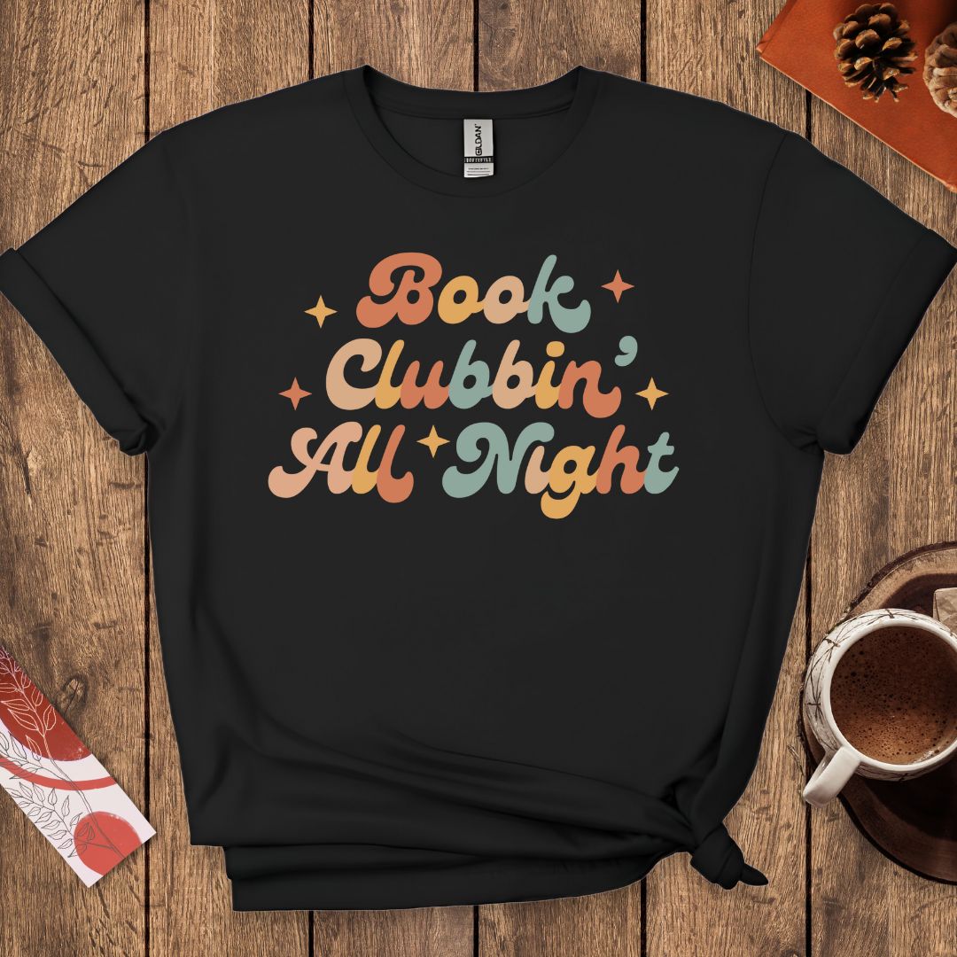 Book Clubbin' All Night T-Shirt