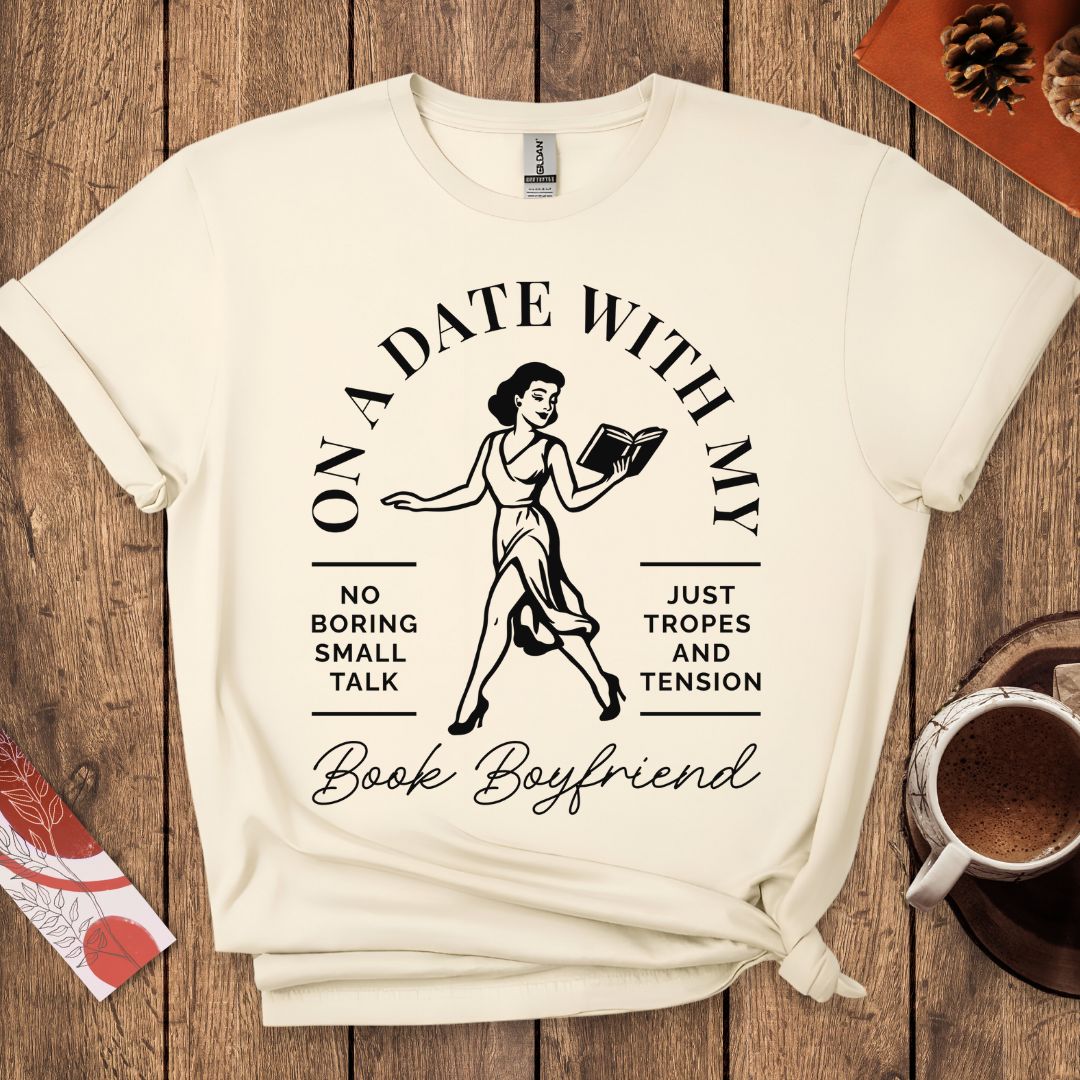 On A Date With My Book Boyfriend T-Shirt