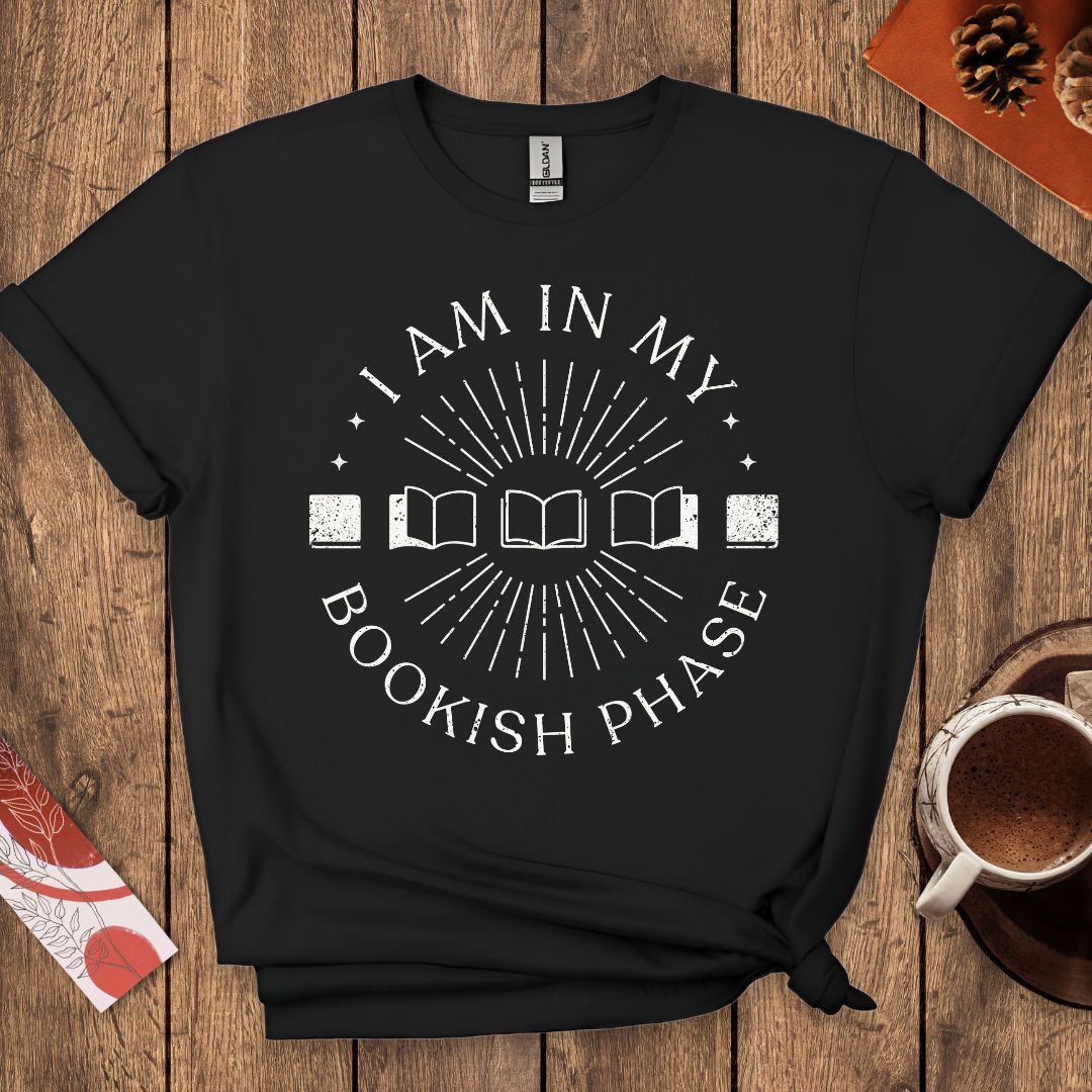 I Am In My Bookish Phase T-Shirt