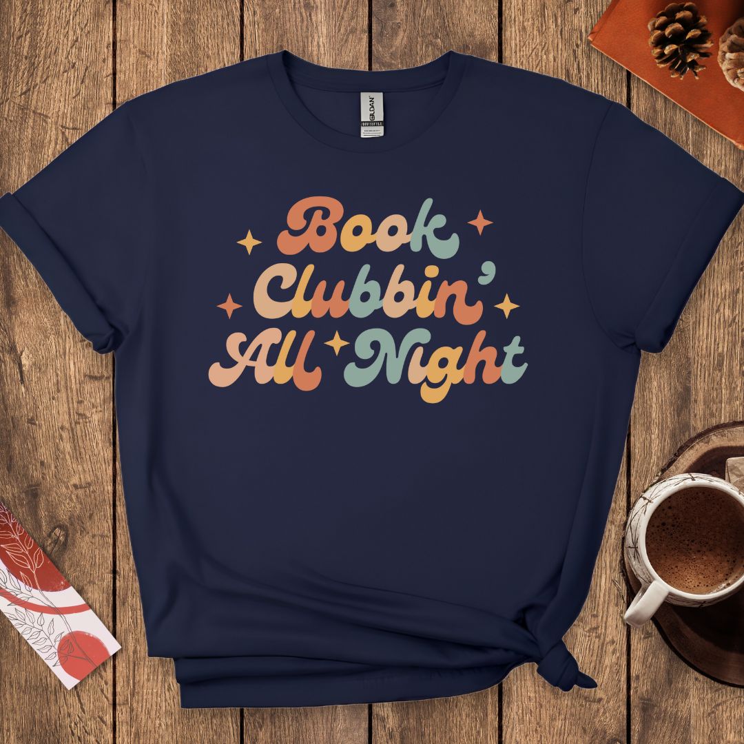 Book Clubbin' All Night T-Shirt