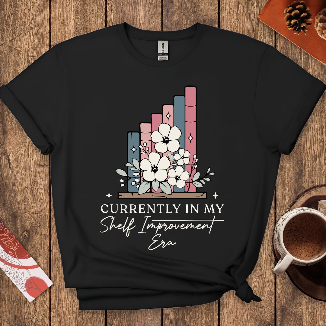 Currently In My Shelf Improvement Era T-Shirt