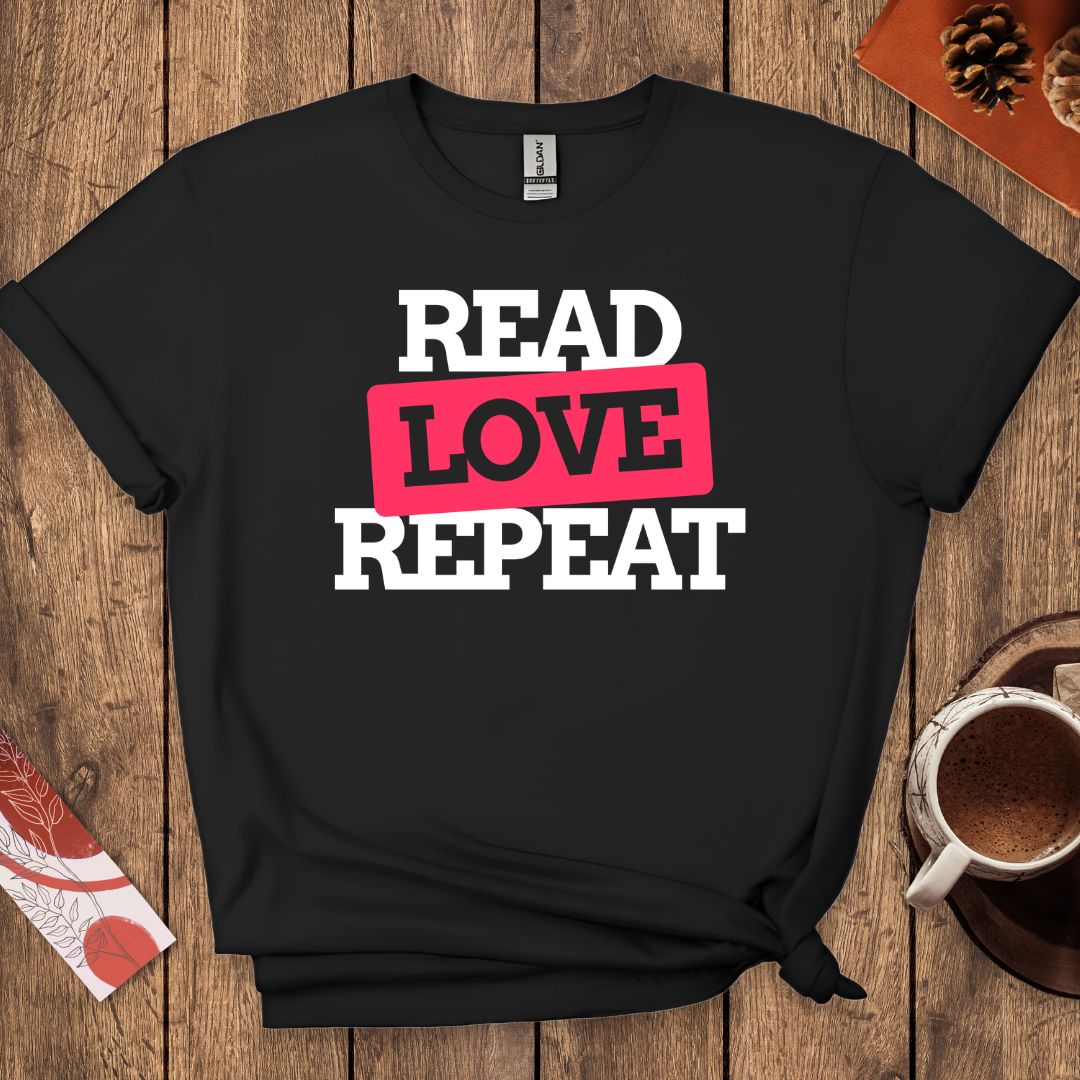 Read Love Repeat T-Shirt