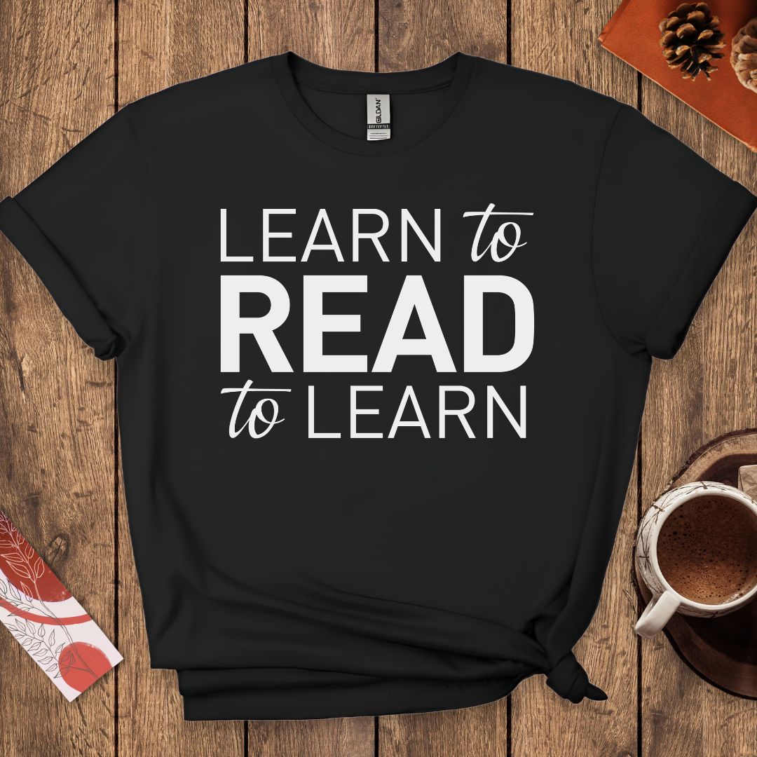 Learn To Read Read To Learn T-Shirt