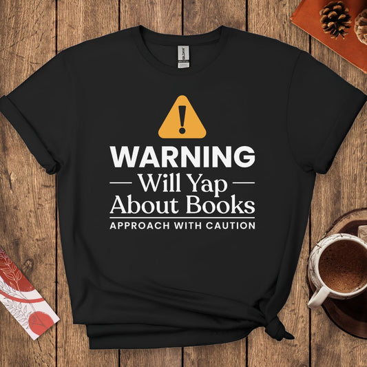 WARNING Will Yap About Books Funny T-Shirt