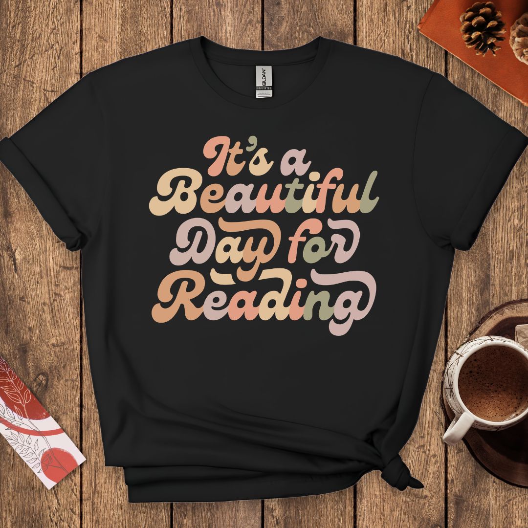 It's a Beautiful Day for Reading T-Shirt