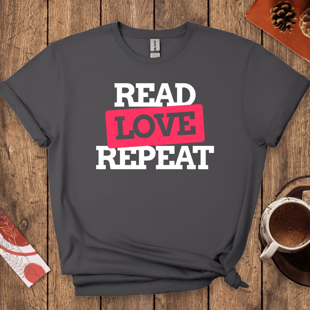Read Love Repeat T-Shirt