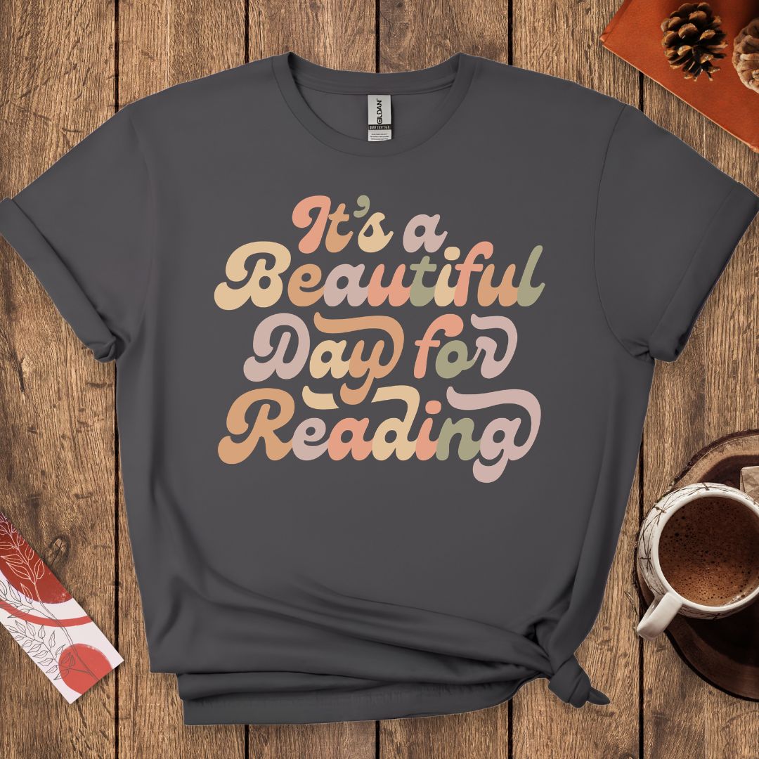 It's a Beautiful Day for Reading T-Shirt
