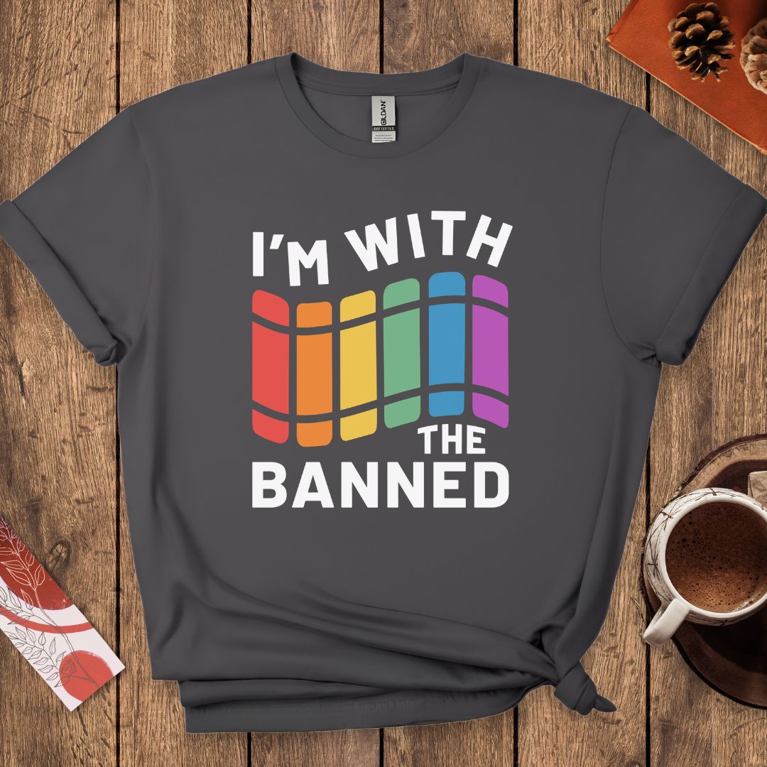 I'm With The Banned T-Shirt