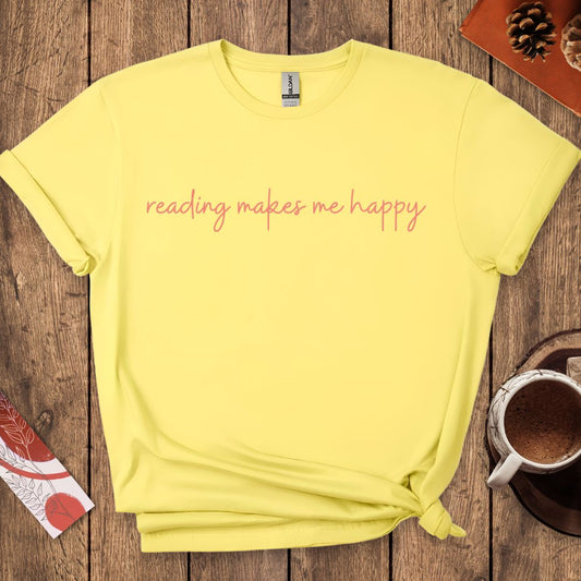 Reading Makes Me Happy T-Shirt