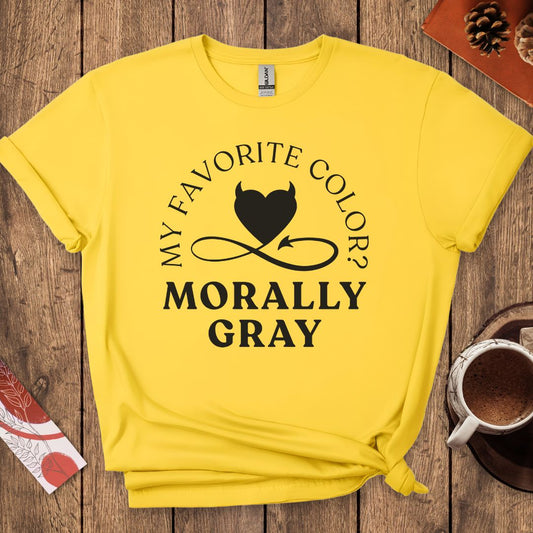 My Favorite Color Morally Gray T-Shirt