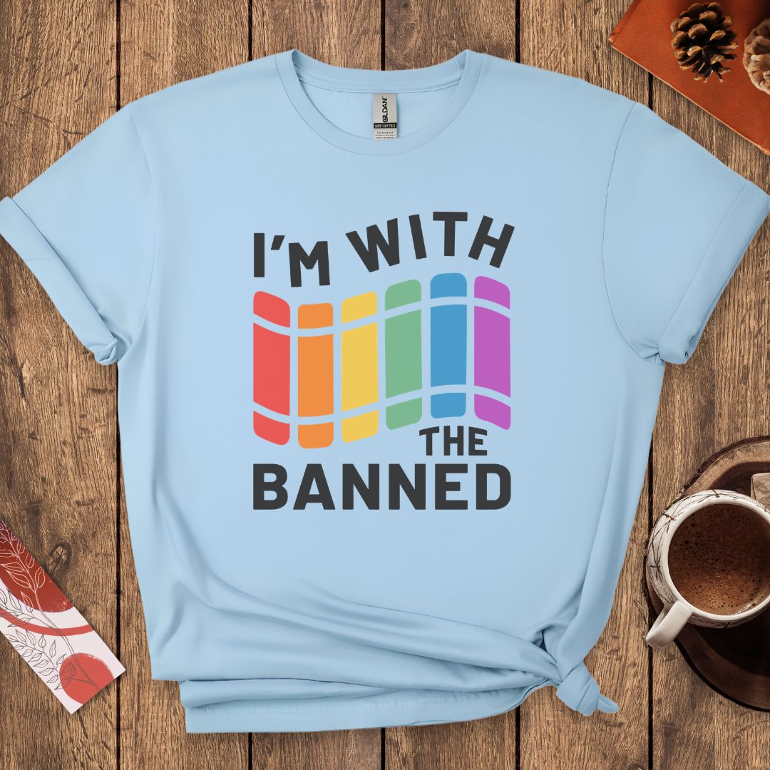 I'm With The Banned T-Shirt