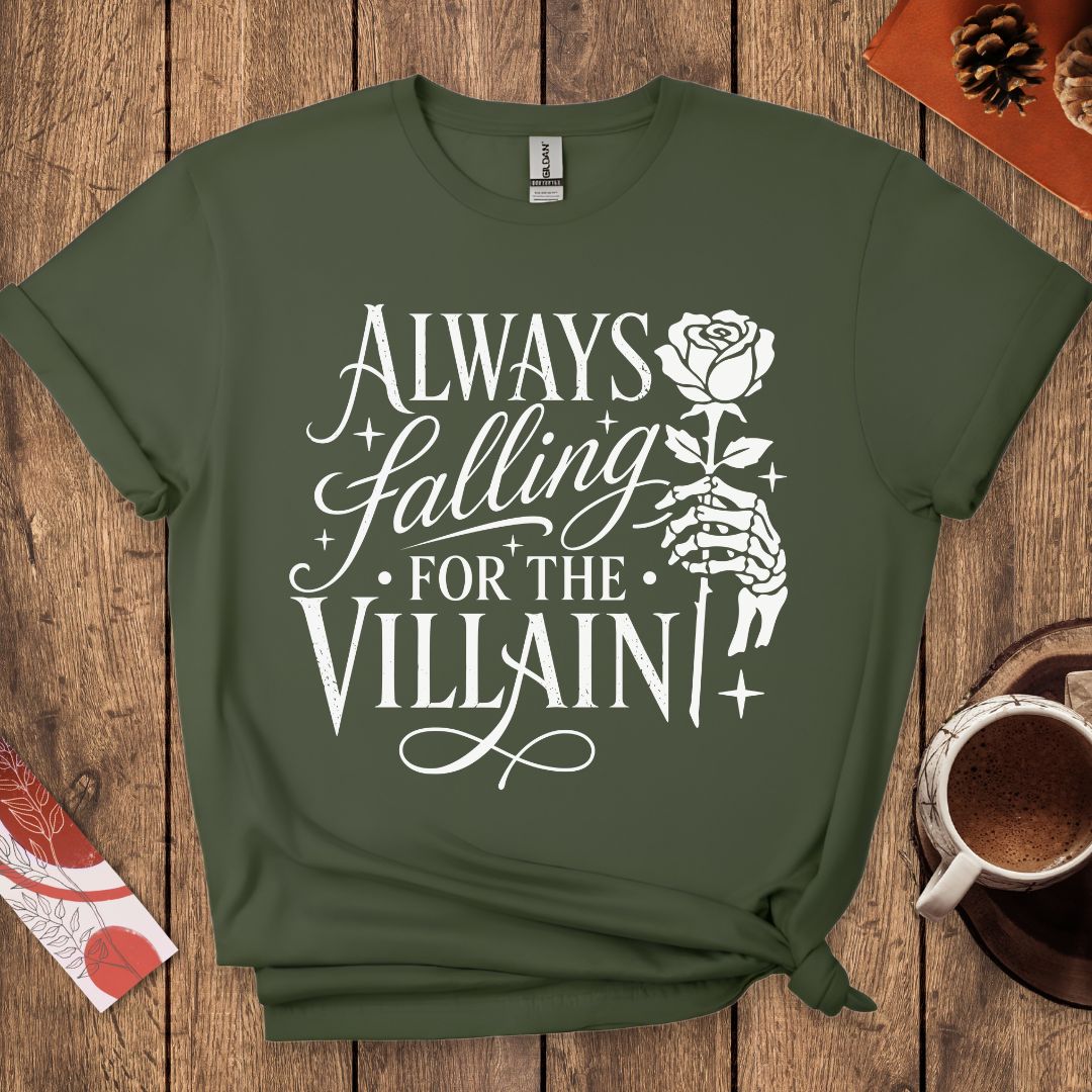 Always Falling For The Villain Dark Romance T-Shirt