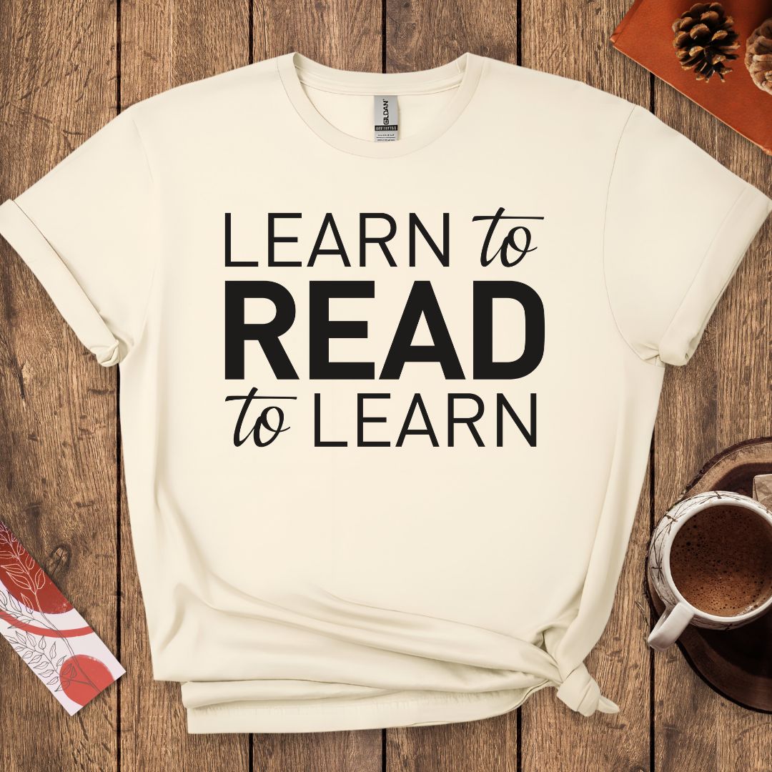 Learn To Read Read To Learn T-Shirt