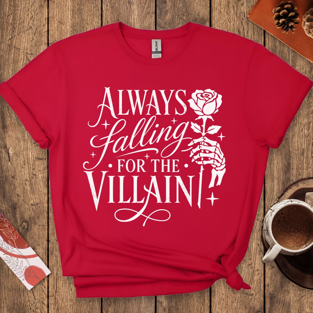 Always Falling For The Villain Dark Romance T-Shirt