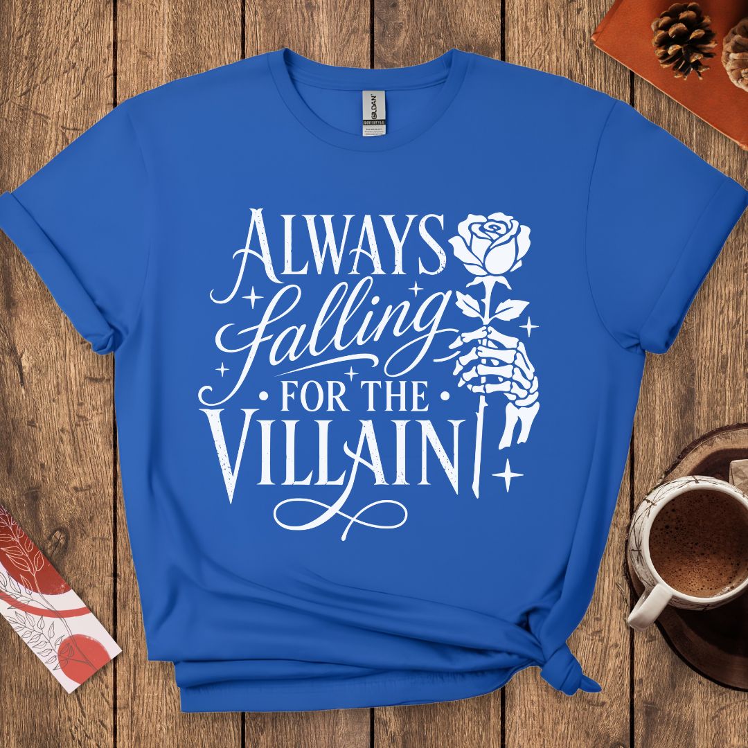 Always Falling For The Villain Dark Romance T-Shirt