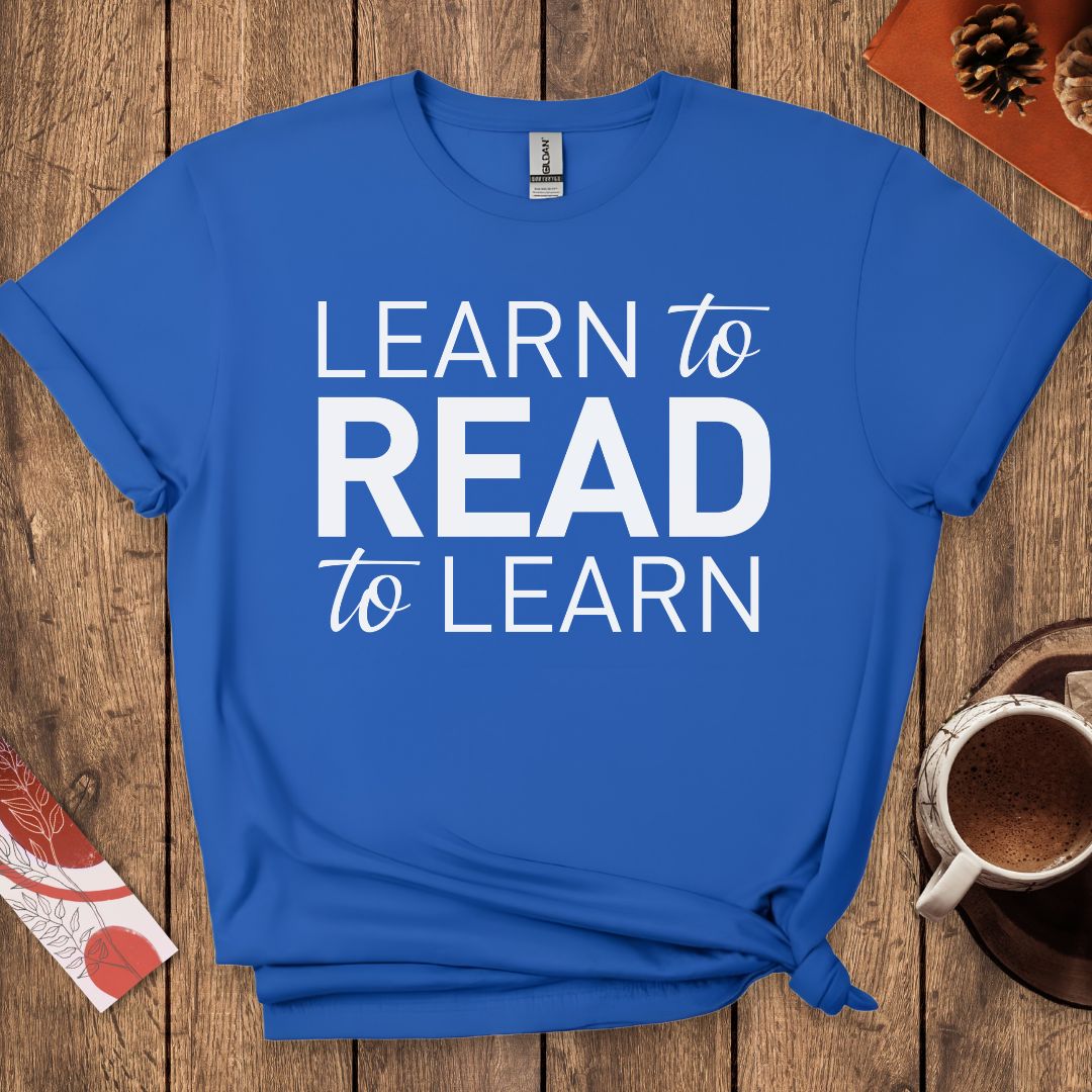 Learn To Read Read To Learn T-Shirt