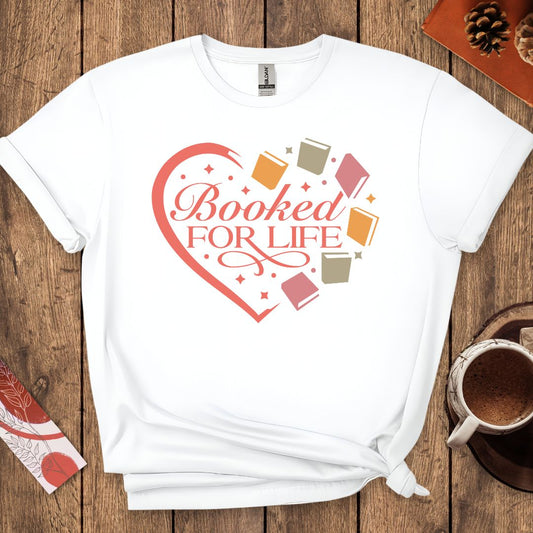 Booked For Life T-Shirt