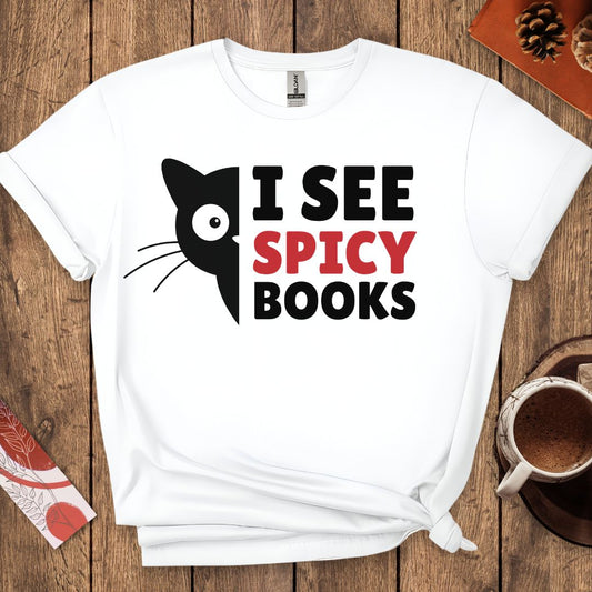 I See Spicy Books Funny Cat Book Lover T-Shirt
