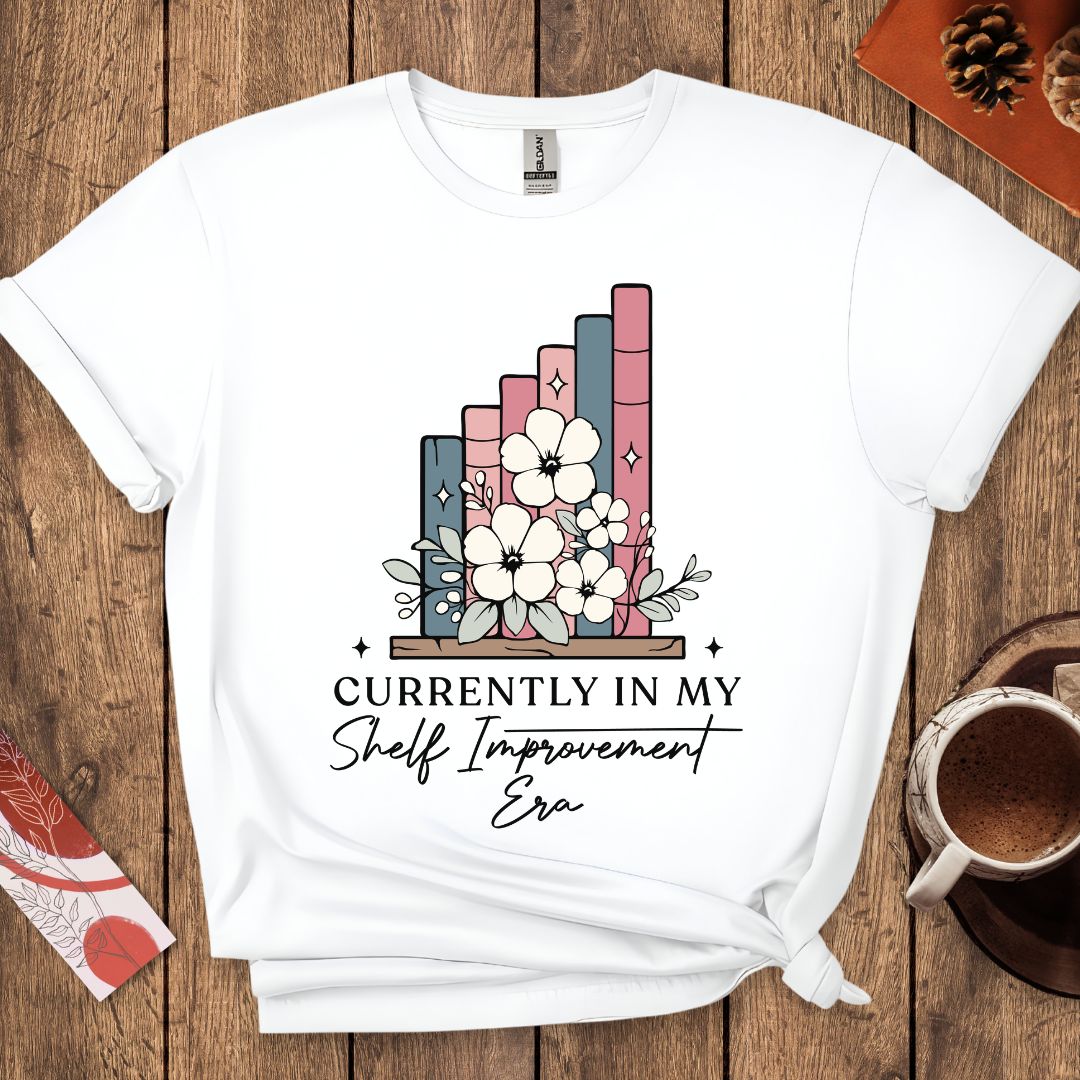 Currently In My Shelf Improvement Era T-Shirt