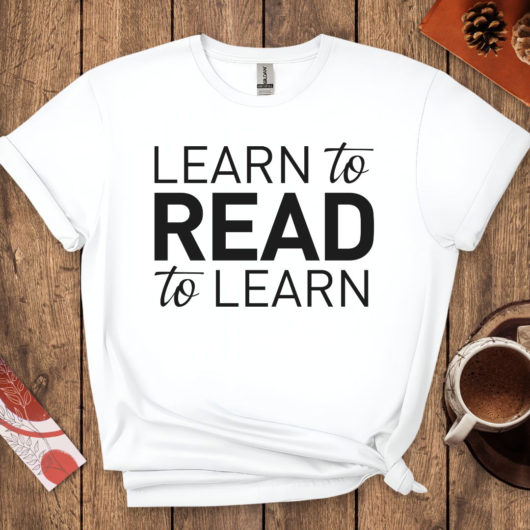 Learn To Read Read To Learn T-Shirt